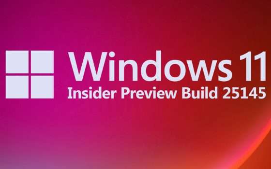 Windows 11: la Preview Build 25145 agli Insider