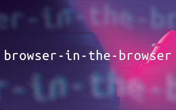 Attacchi BitB (browser-in-the-browser): cosa sono
