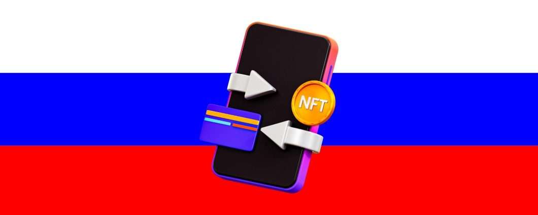 NFT sotto i riflettori: in Russia si studia un regolamento