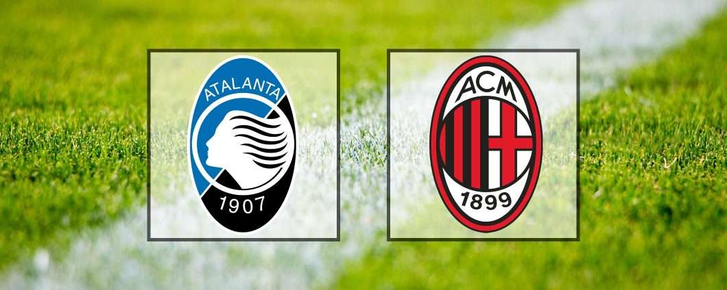 Atalanta-Milan (Serie A): guardala in streaming
