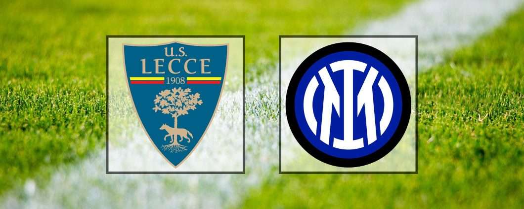 Lecce-Inter (Serie A): guardala in streaming