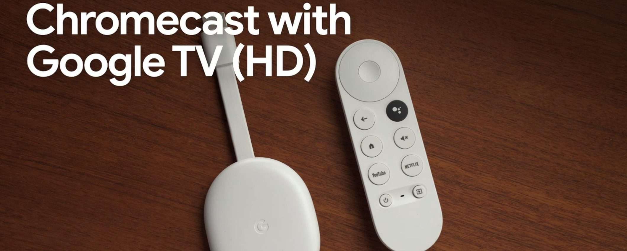 Chromecast con Google TV: arriva la versione HD