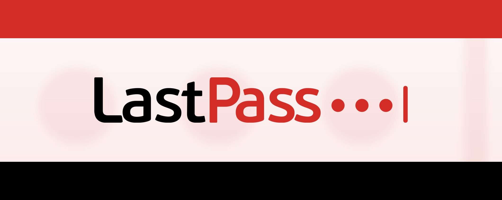 LastPass hack: i dati degli utenti sono al sicuro