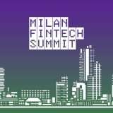 Milan Fintech Summit, terza edizione dal 5 ottobre