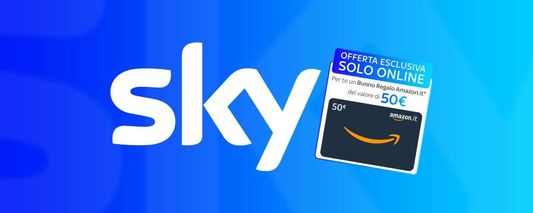 Super offerta Sky su calcio e TV (+50 euro Amazon)