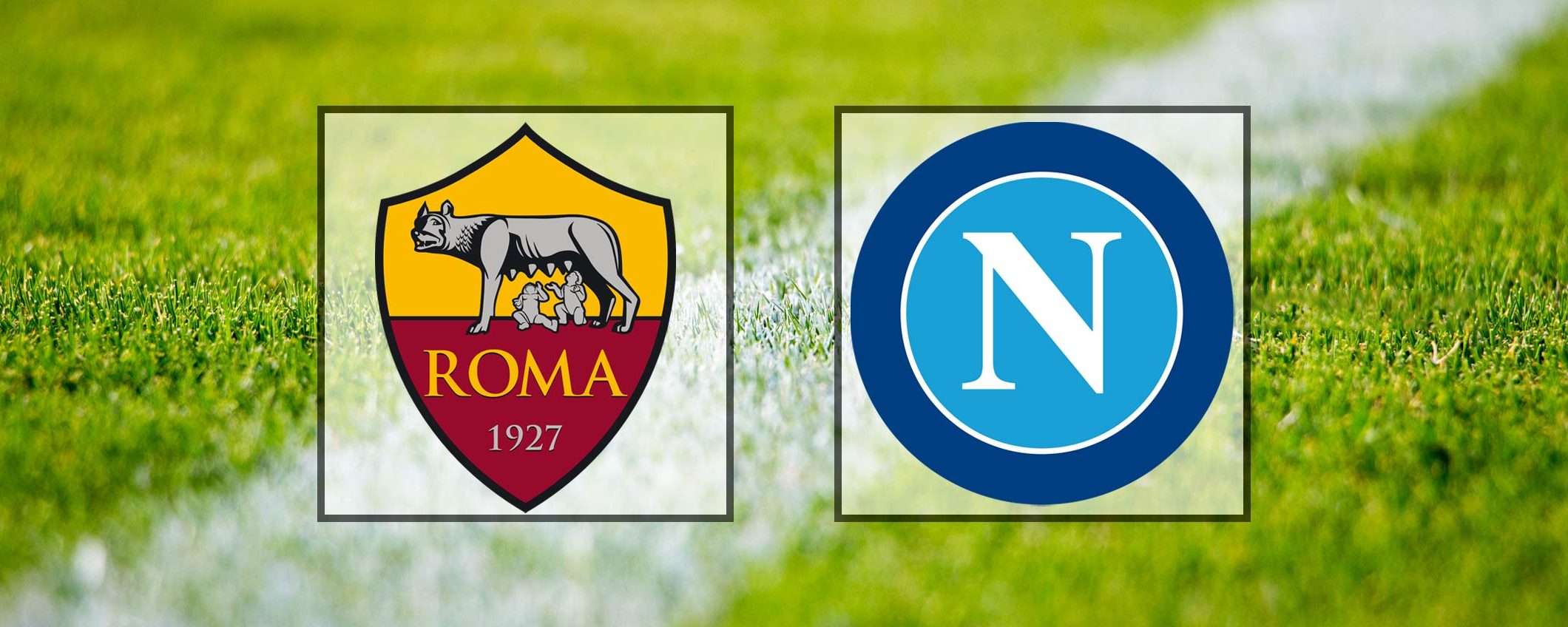 Come vedere Roma-Napoli in streaming (Serie A)