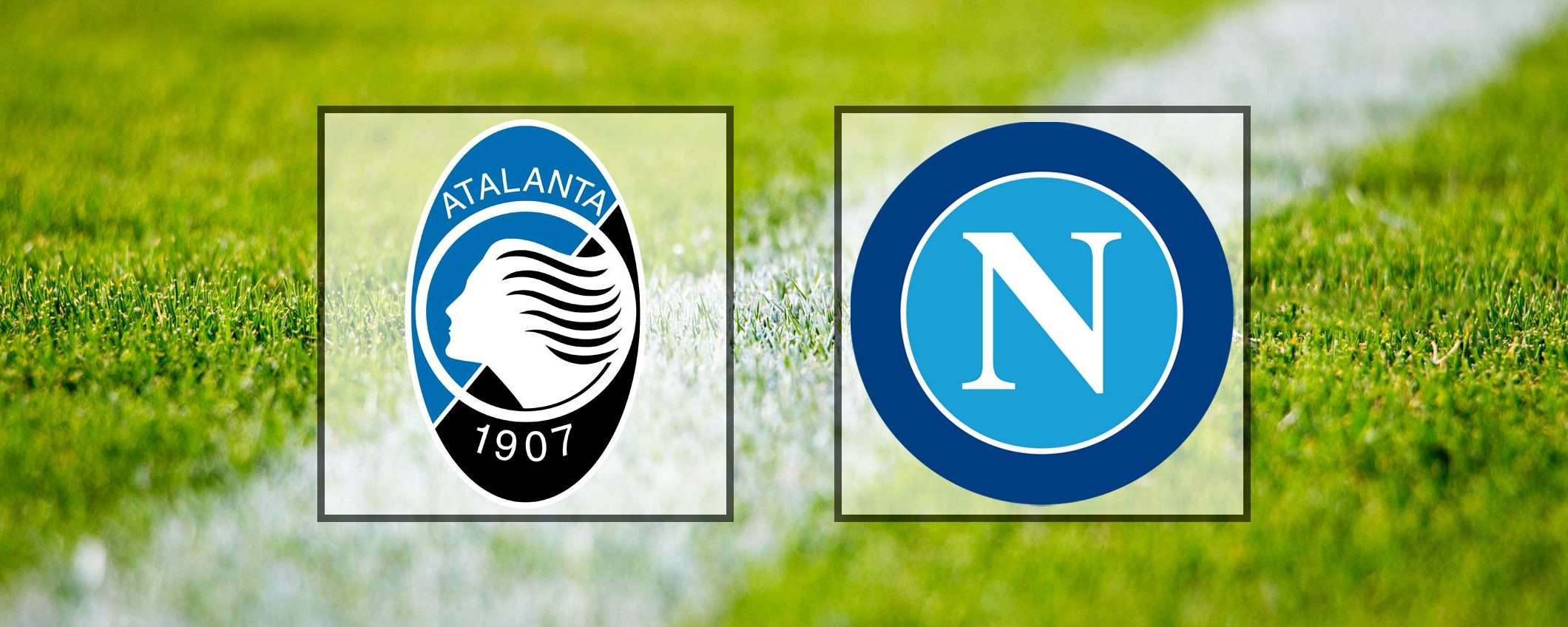 Come vedere Atalanta-Napoli in streaming (Serie A)