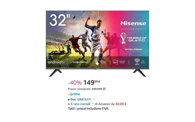 Smart TV Hisense 32 a soli 149€: continua la FAVOLA su