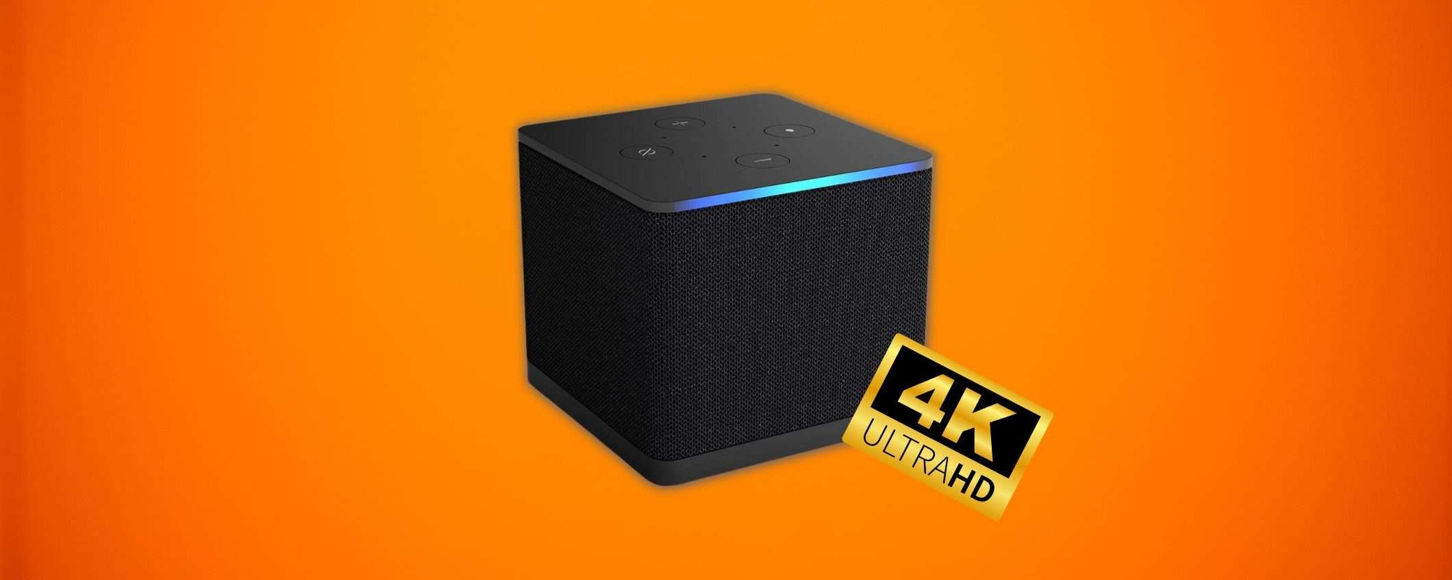 Nuovo Fire TV Cube: il prezzo CROLLA al minimo storico su Amazon