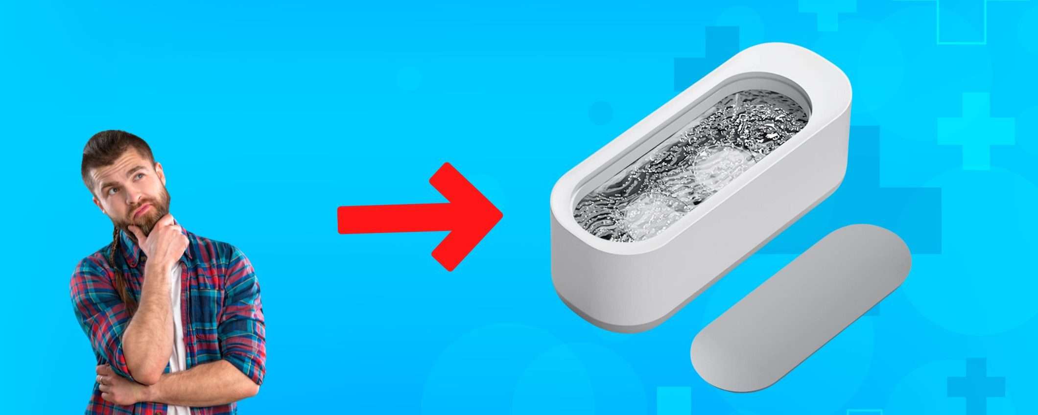 Il pulitore ad ultrasuoni che spopola su TikTok è in offerta su Amazon