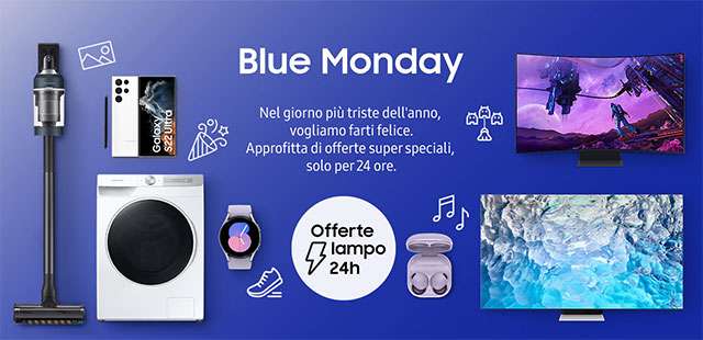 Le offerte lampo di Samsung per un Blue Monday felice