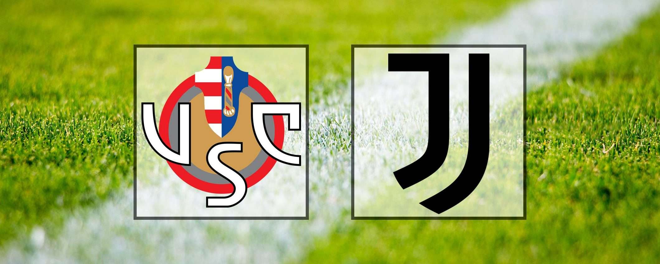 Come vedere Cremonese-Juventus in streaming