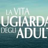 La vita bugiarda degli adulti: guardalo in streaming