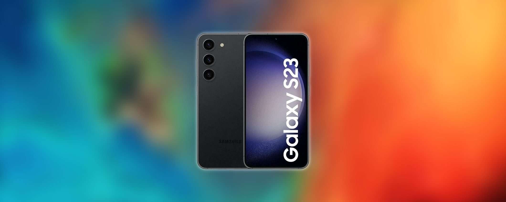 Samsung Galaxy S23 al miglior prezzo sul web: sconto DA NON CREDERE