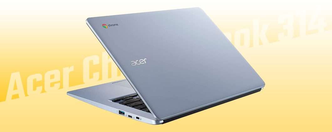 Acer Chromebook 314: il prezzo scende ancora, è minimo storico