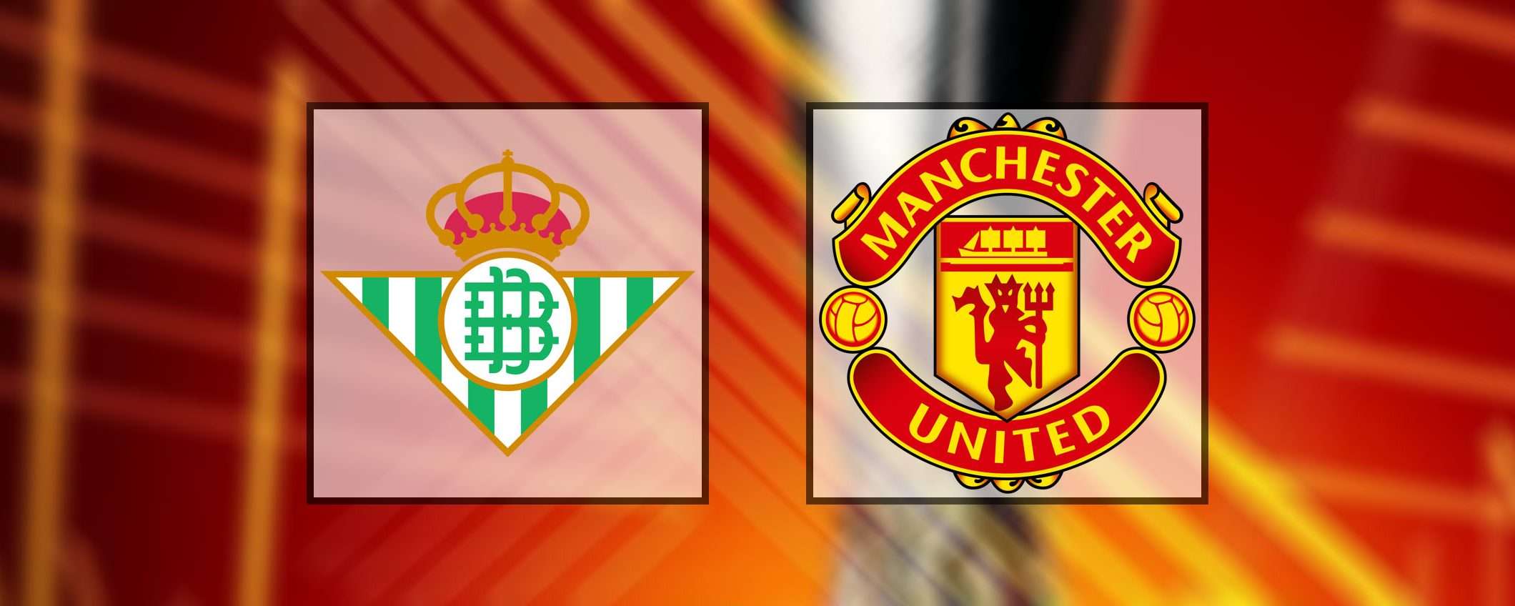 Come vedere Betis-Manchester United in streaming