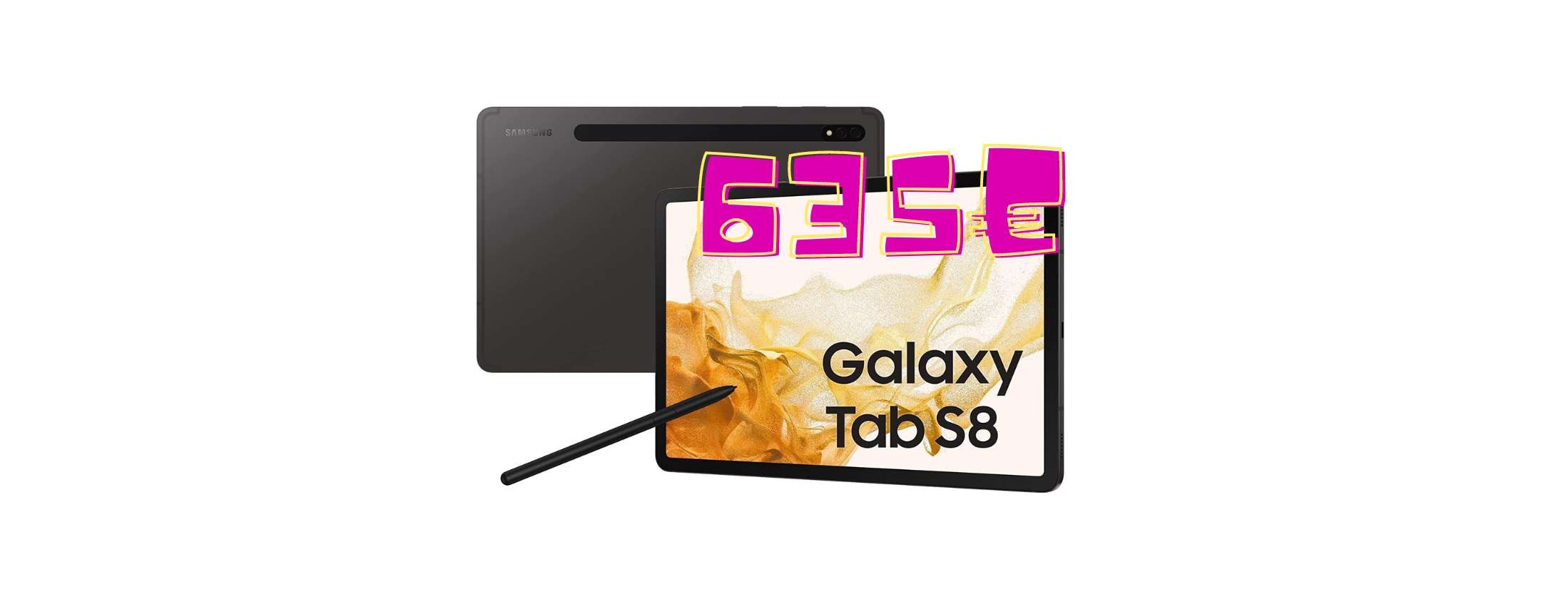 BOMBA Samsung Galaxy Tab S8 su Amazon: solo 635€