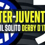Inter-Juventus non sarà il solito derby d'Italia