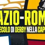 Lazio-Roma nella storia: un secolo di derby