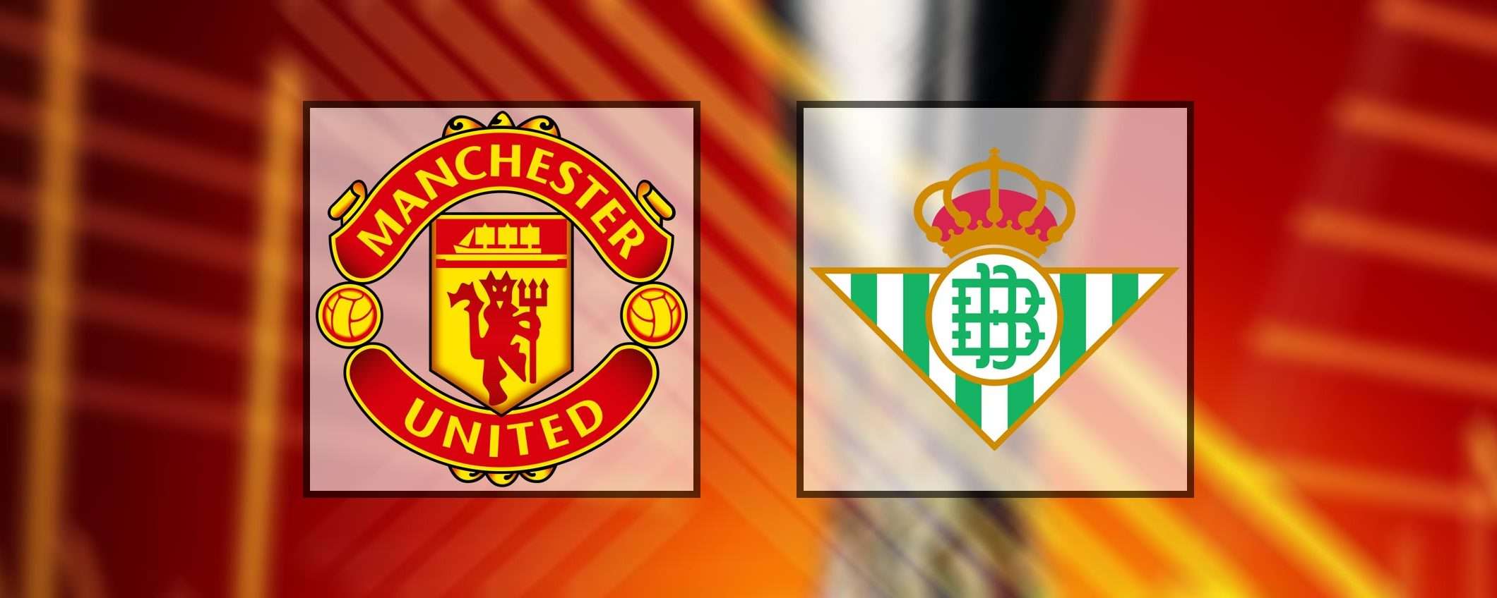 Come vedere Manchester United-Betis in streaming