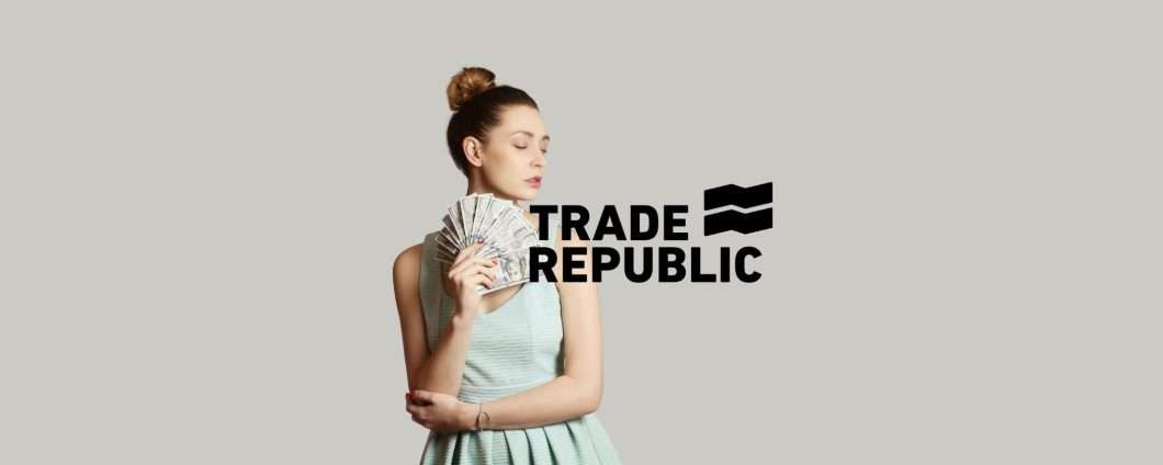 Trade Republic dà valore alla tua liquidità non investita