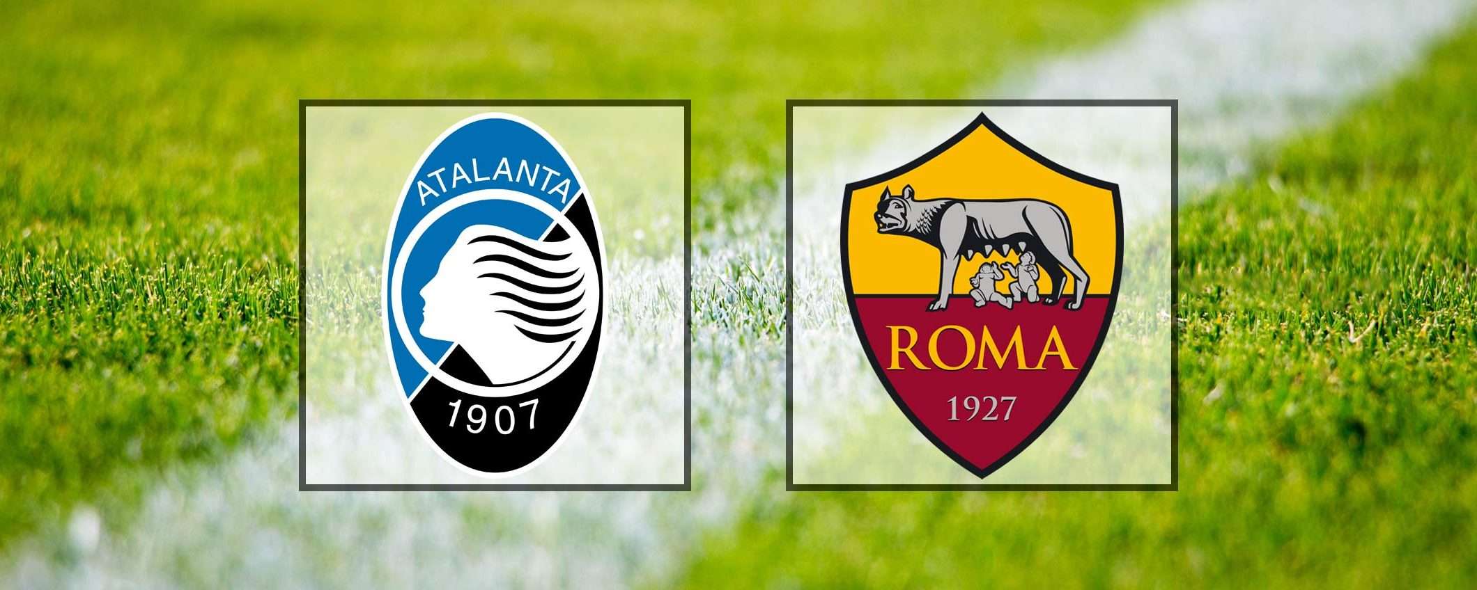 Come vedere Atalanta-Roma in streaming (Serie A)