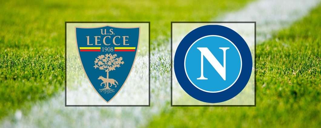 Come vedere Lecce-Napoli in streaming (Serie A)