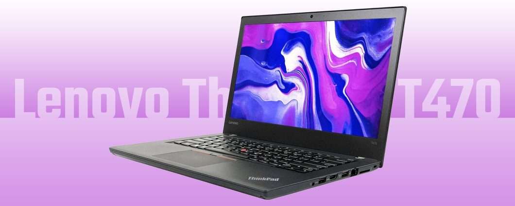 Lenovo ThinkPad T470: il notebook a soli 299 euro