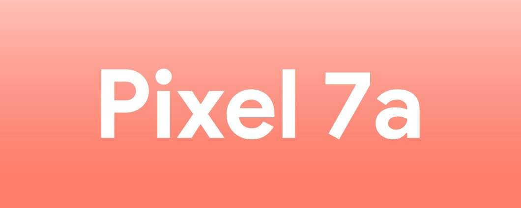 Pixel 7a, spunta una nuova colorazione: Coral