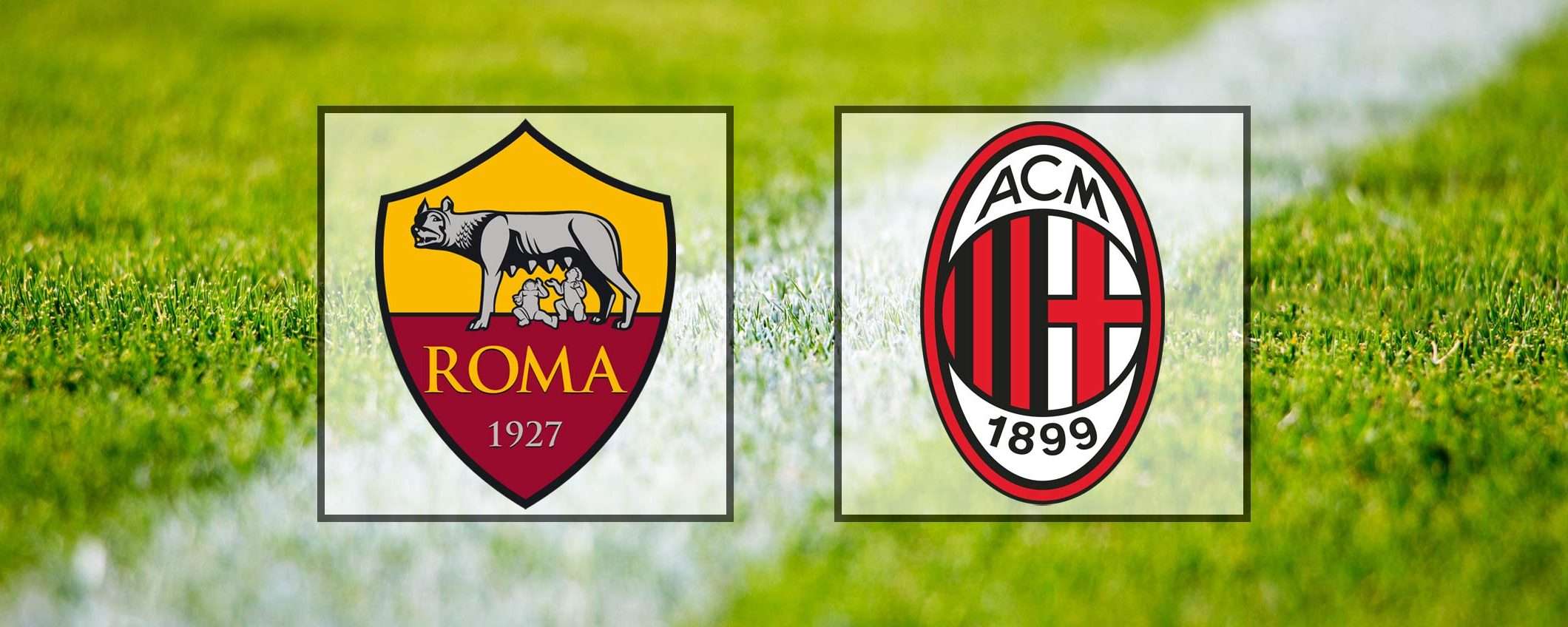 Come vedere Roma-Milan in streaming (Serie A)