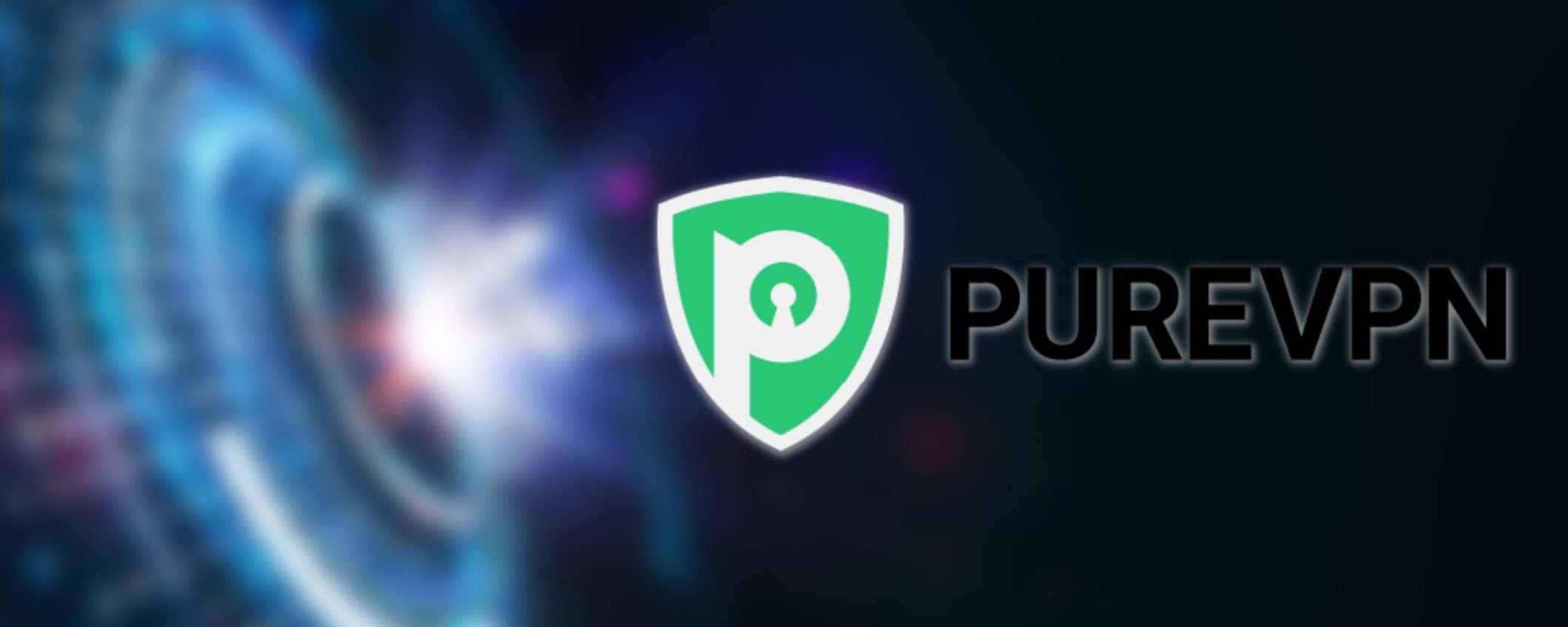PureVPN: la VPN velocissima e sicura a meno di 2 euro al mese
