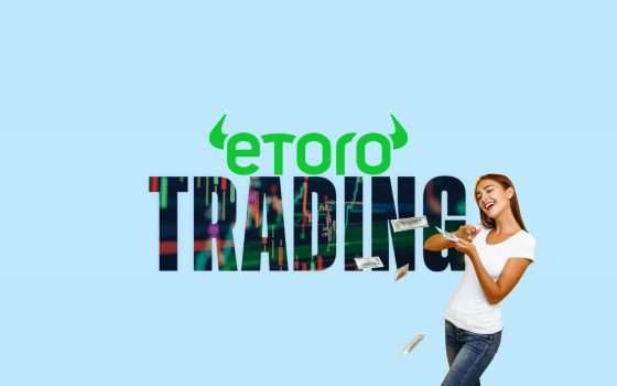 eToro Trading: ottieni opzioni disponibili solo con questa piattaforma