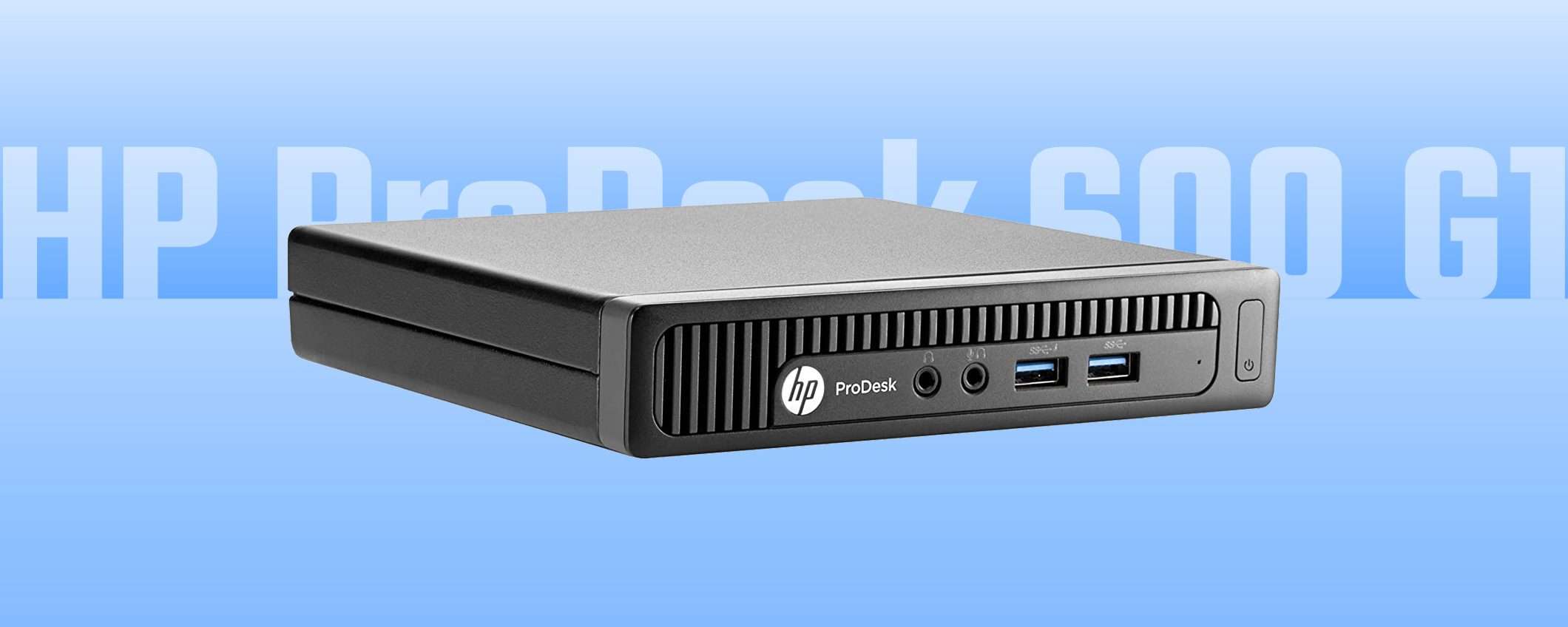 Mini PC: solo 99 euro per HP ProDesk 600 G1