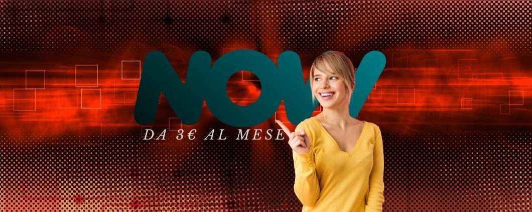NOW TV: Cinema, Serie TV, Show e Sport a partire da 3€ al mese