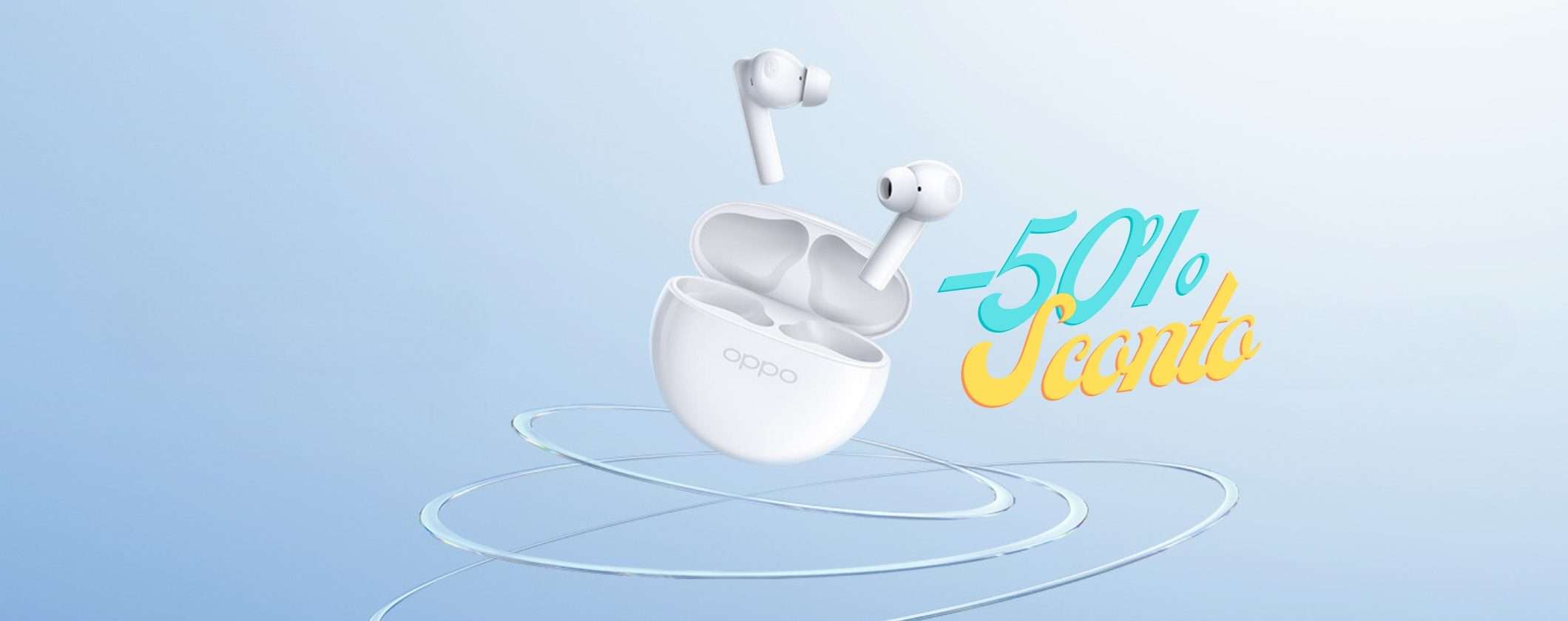 OPPO Enco Buds2 a metà prezzo solo su Amazon