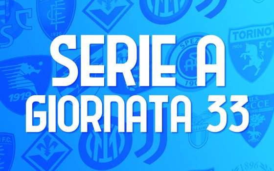 Serie A, giornata 33: le partite (orari e streaming)