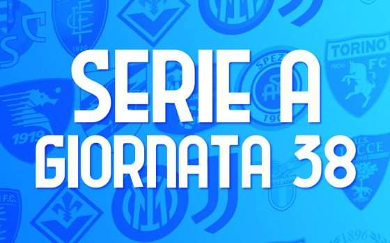 Serie A, giornata 38: le partite (orari e streaming)