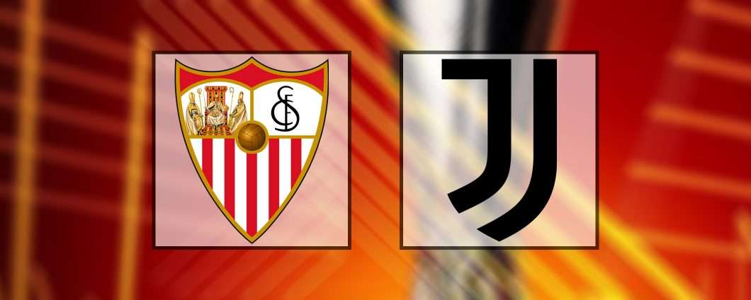 Come vedere Siviglia-Juventus in diretta streaming