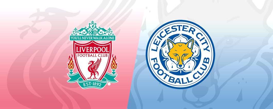 Come vedere Liverpool-Leicester in streaming