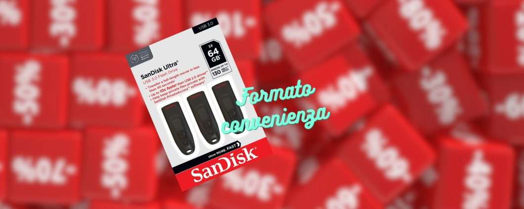 PenDrive SanDisk 64GB formato CONVENIENZA: 3 pezzi a 23€