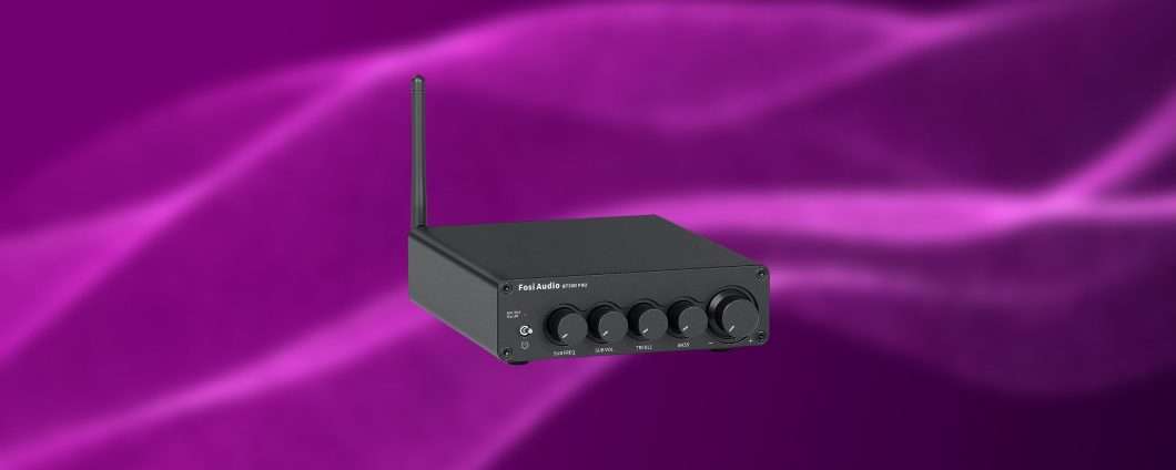 Fosi Audio BT30D Pro: ottimo amplificatore in offerta lampo Amazon