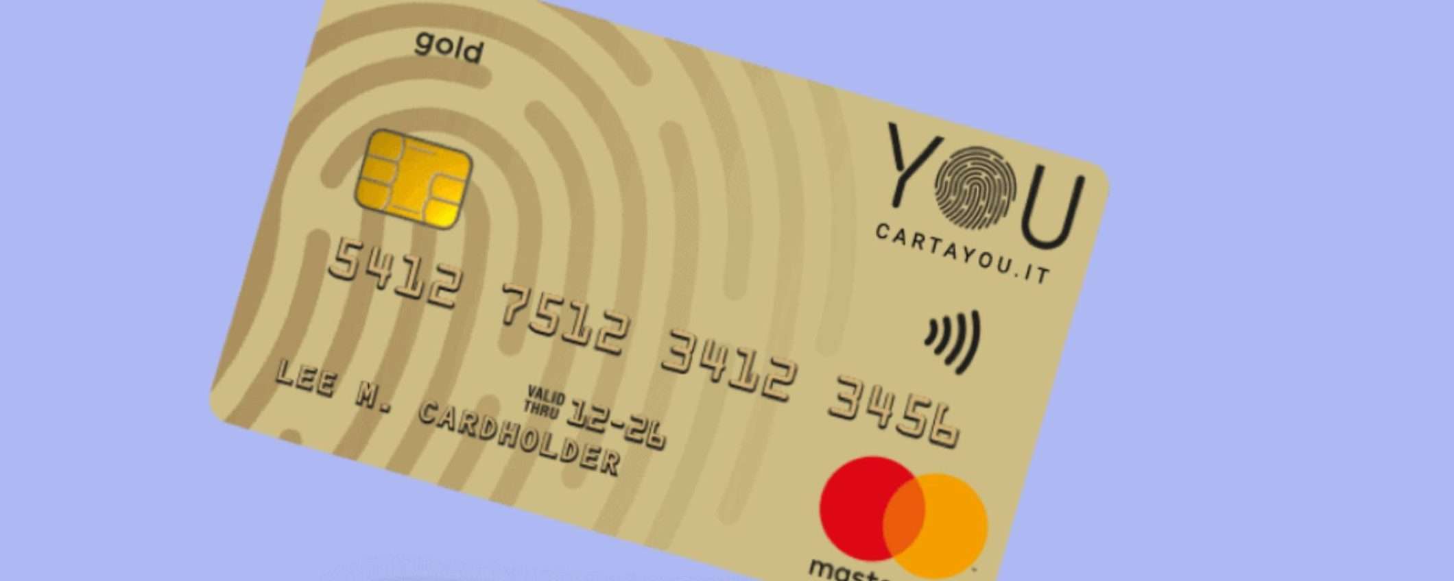 Carta YOU: Mastercard senza commissioni annuali e senza cambiare banca