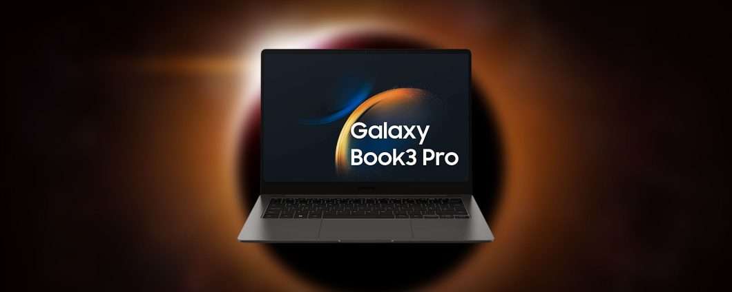 Samsung Galaxy Book3 Pro: un notebook SUPER con 703 euro di sconto