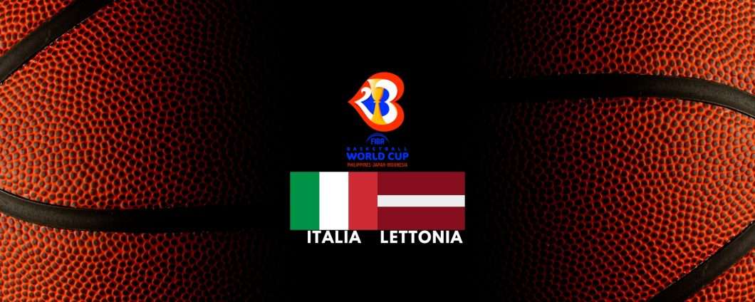 Come vedere Italia-Lettonia dei Mondiali di Basket in streaming