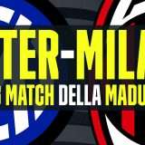 Inter-Milan: il big match della Madunina