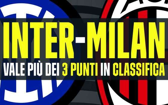 Inter-Milan vale più dei 3 punti in classifica