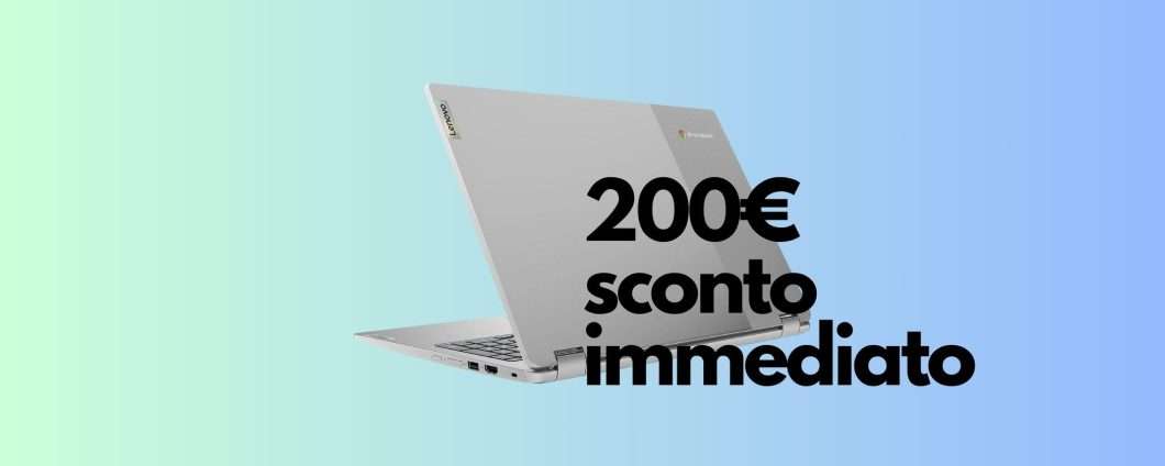 Lenovo IdeaPad Flex 3 Chromebook: 200€ di SCONTO su Amazon