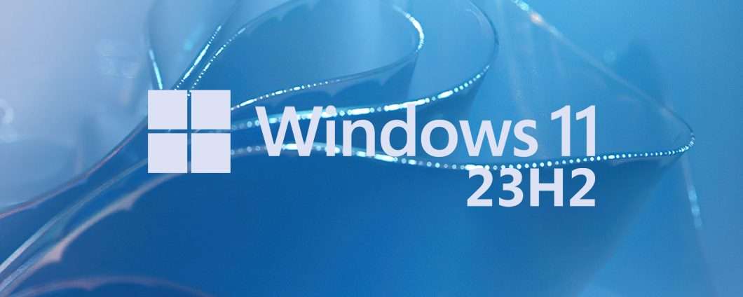 Windows 11 23H2 dietro l'angolo: l'uscita è vicina
