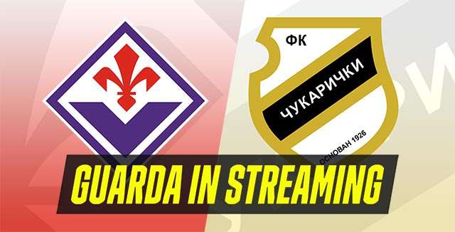 Fiorentina-Cukaricki (Conference League)