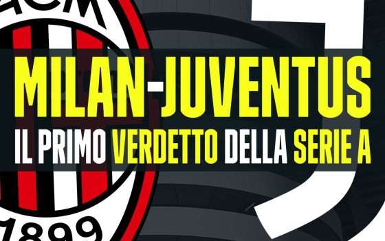 Milan-Juventus: luci a San Siro per il big match